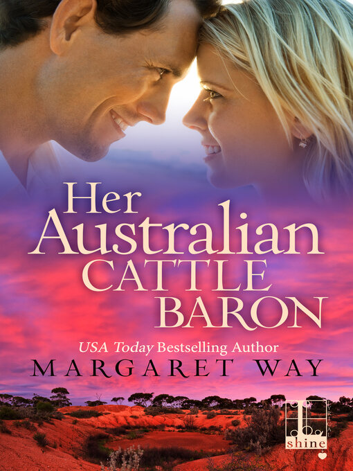 Title details for Her Australian Cattle Baron by Margaret Way - Available